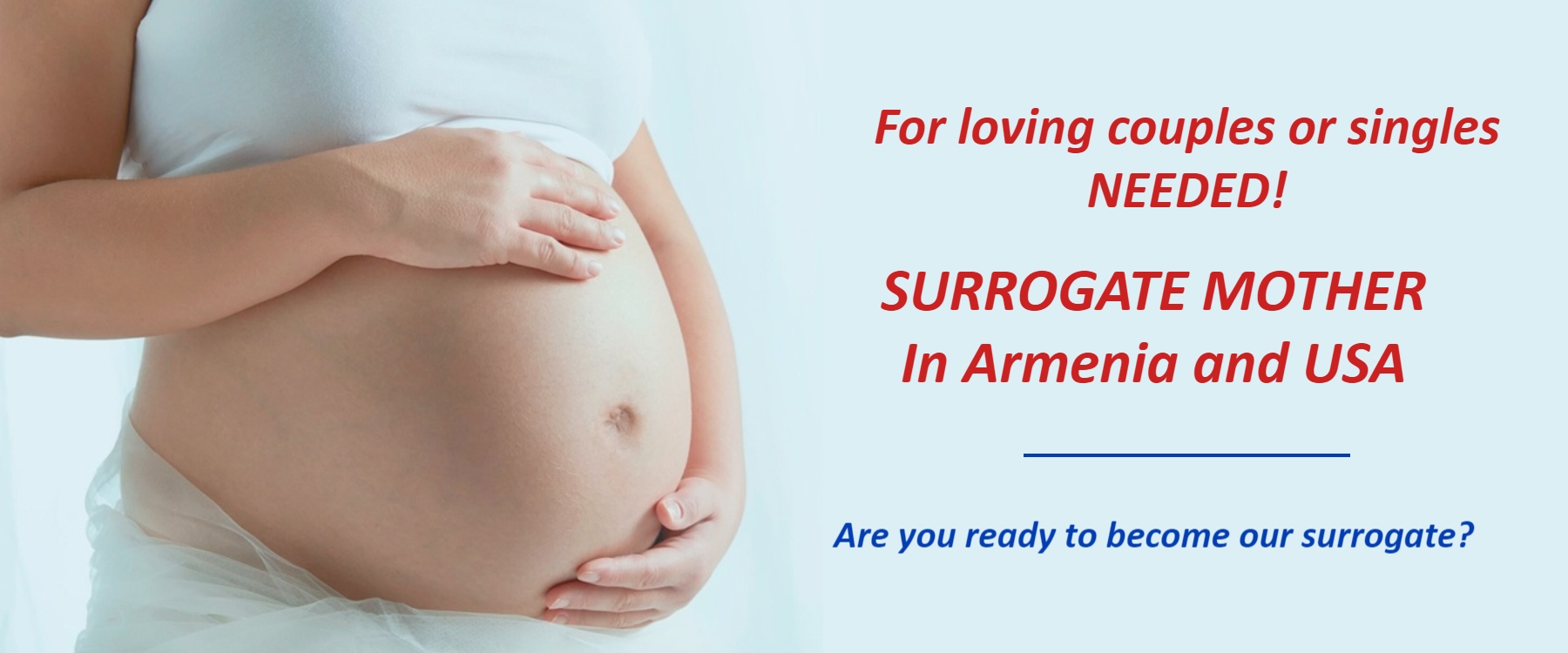 Become a surrogate mother? For additional information please contact our agency